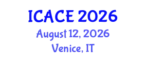International Conference on Architectural and Civil Engineering (ICACE) August 12, 2026 - Venice, Italy
