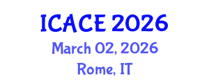 International Conference on Architectural and Civil Engineering (ICACE) March 02, 2026 - Rome, Italy
