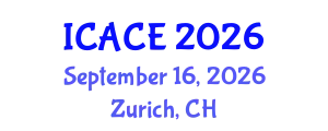 International Conference on Architectural and Civil Engineering (ICACE) September 16, 2026 - Zurich, Switzerland
