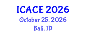 International Conference on Architectural and Civil Engineering (ICACE) October 25, 2026 - Bali, Indonesia