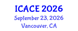 International Conference on Architectural and Civil Engineering (ICACE) September 23, 2026 - Vancouver, Canada