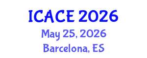 International Conference on Architectural and Civil Engineering (ICACE) May 25, 2026 - Barcelona, Spain