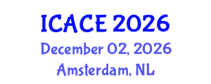 International Conference on Architectural and Civil Engineering (ICACE) December 02, 2026 - Amsterdam, Netherlands