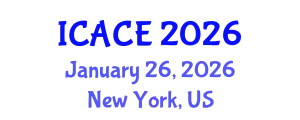 International Conference on Architectural and Civil Engineering (ICACE) January 26, 2026 - New York, United States