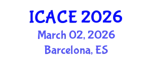 International Conference on Architectural and Civil Engineering (ICACE) March 02, 2026 - Barcelona, Spain