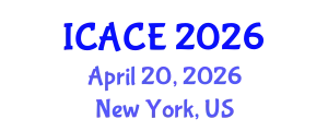 International Conference on Architectural and Civil Engineering (ICACE) April 20, 2026 - New York, United States