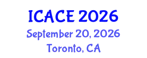 International Conference on Architectural and Civil Engineering (ICACE) September 20, 2026 - Toronto, Canada