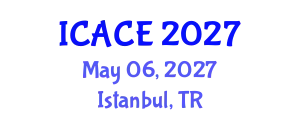 International Conference on Architectural and Civil Engineering (ICACE) May 06, 2027 - Istanbul, Turkey