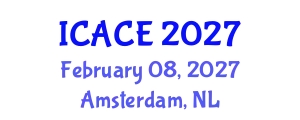 International Conference on Architectural and Civil Engineering (ICACE) February 08, 2027 - Amsterdam, Netherlands