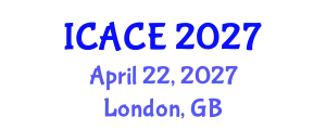 International Conference on Architectural and Civil Engineering (ICACE) April 22, 2027 - London, United Kingdom
