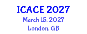 International Conference on Architectural and Civil Engineering (ICACE) March 15, 2027 - London, United Kingdom