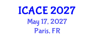 International Conference on Architectural and Civil Engineering (ICACE) May 17, 2027 - Paris, France