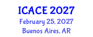International Conference on Architectural and Civil Engineering (ICACE) February 25, 2027 - Buenos Aires, Argentina