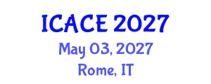 International Conference on Architectural and Civil Engineering (ICACE) May 03, 2027 - Rome, Italy