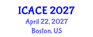 International Conference on Architectural and Civil Engineering (ICACE) April 22, 2027 - Boston, United States