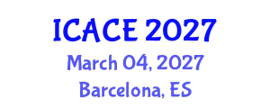 International Conference on Architectural and Civil Engineering (ICACE) March 04, 2027 - Barcelona, Spain