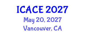 International Conference on Architectural and Civil Engineering (ICACE) May 20, 2027 - Vancouver, Canada