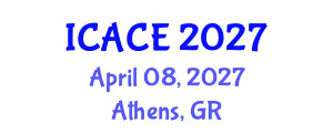 International Conference on Architectural and Civil Engineering (ICACE) April 08, 2027 - Athens, Greece