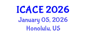 International Conference on Architectural and Civil Engineering (ICACE) January 05, 2026 - Honolulu, United States