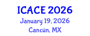 International Conference on Architectural and Civil Engineering (ICACE) January 19, 2026 - Cancún, Mexico