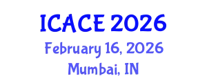 International Conference on Architectural and Civil Engineering (ICACE) February 16, 2026 - Mumbai, India