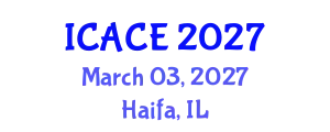 International Conference on Architectural and Civil Engineering (ICACE) March 03, 2027 - Haifa, Israel