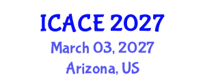 International Conference on Architectural and Civil Engineering (ICACE) March 03, 2027 - Arizona, United States