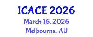 International Conference on Architectural and Civil Engineering (ICACE) March 16, 2026 - Melbourne, Australia