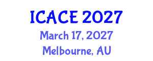 International Conference on Architectural and Civil Engineering (ICACE) March 17, 2027 - Melbourne, Australia
