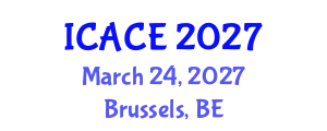 International Conference on Architectural and Civil Engineering (ICACE) March 24, 2027 - Brussels, Belgium