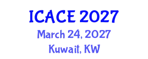 International Conference on Architectural and Civil Engineering (ICACE) March 24, 2027 - Kuwait, Kuwait