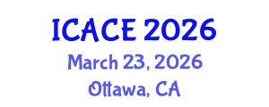 International Conference on Architectural and Civil Engineering (ICACE) March 23, 2026 - Ottawa, Canada