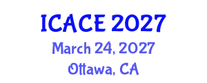 International Conference on Architectural and Civil Engineering (ICACE) March 24, 2027 - Ottawa, Canada