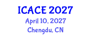 International Conference on Architectural and Civil Engineering (ICACE) April 10, 2027 - Chengdu, China