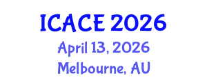 International Conference on Architectural and Civil Engineering (ICACE) April 13, 2026 - Melbourne, Australia
