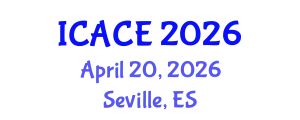 International Conference on Architectural and Civil Engineering (ICACE) April 20, 2026 - Seville, Spain