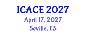 International Conference on Architectural and Civil Engineering (ICACE) April 17, 2027 - Seville, Spain