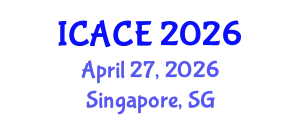 International Conference on Architectural and Civil Engineering (ICACE) April 27, 2026 - Singapore, Singapore