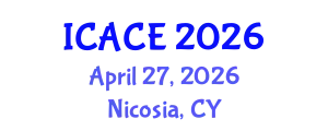 International Conference on Architectural and Civil Engineering (ICACE) April 27, 2026 - Nicosia, Cyprus