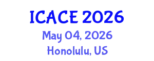 International Conference on Architectural and Civil Engineering (ICACE) May 04, 2026 - Honolulu, United States