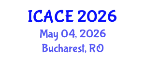 International Conference on Architectural and Civil Engineering (ICACE) May 04, 2026 - Bucharest, Romania