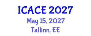 International Conference on Architectural and Civil Engineering (ICACE) May 15, 2027 - Tallinn, Estonia