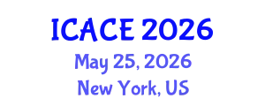International Conference on Architectural and Civil Engineering (ICACE) May 25, 2026 - New York, United States