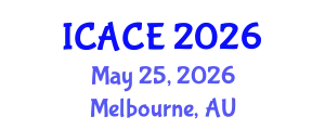 International Conference on Architectural and Civil Engineering (ICACE) May 25, 2026 - Melbourne, Australia