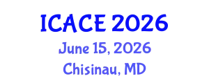 International Conference on Architectural and Civil Engineering (ICACE) June 15, 2026 - Chisinau, Republic of Moldova