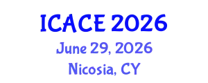 International Conference on Architectural and Civil Engineering (ICACE) June 29, 2026 - Nicosia, Cyprus