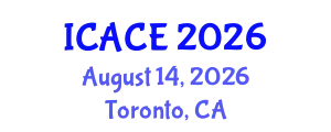 International Conference on Architectural and Civil Engineering (ICACE) August 14, 2026 - Toronto, Canada