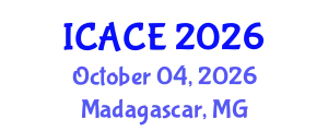 International Conference on Architectural and Civil Engineering (ICACE) October 04, 2026 - Madagascar, Madagascar