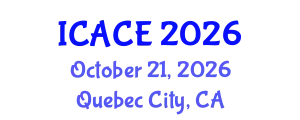 International Conference on Architectural and Civil Engineering (ICACE) October 21, 2026 - Quebec City, Canada
