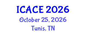 International Conference on Architectural and Civil Engineering (ICACE) October 25, 2026 - Tunis, Tunisia